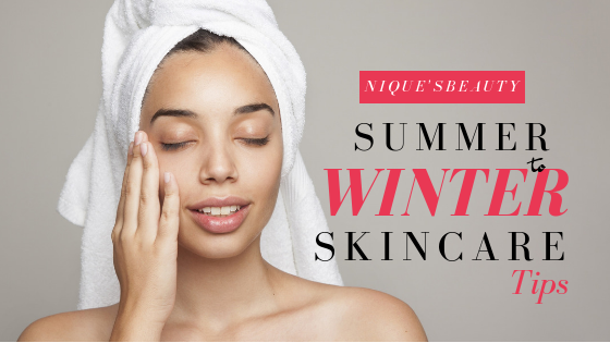 How to change your beauty routine from summer to winter_!