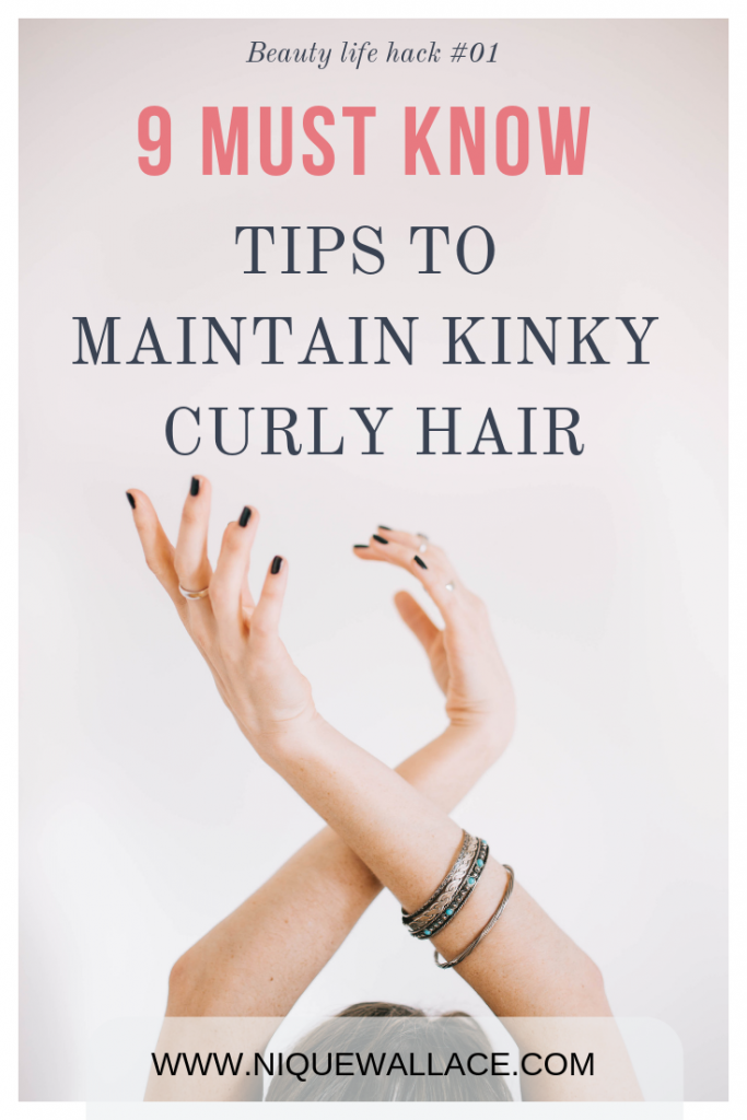 TIPS TO MAINTAIN KINKY CURLY HAIR