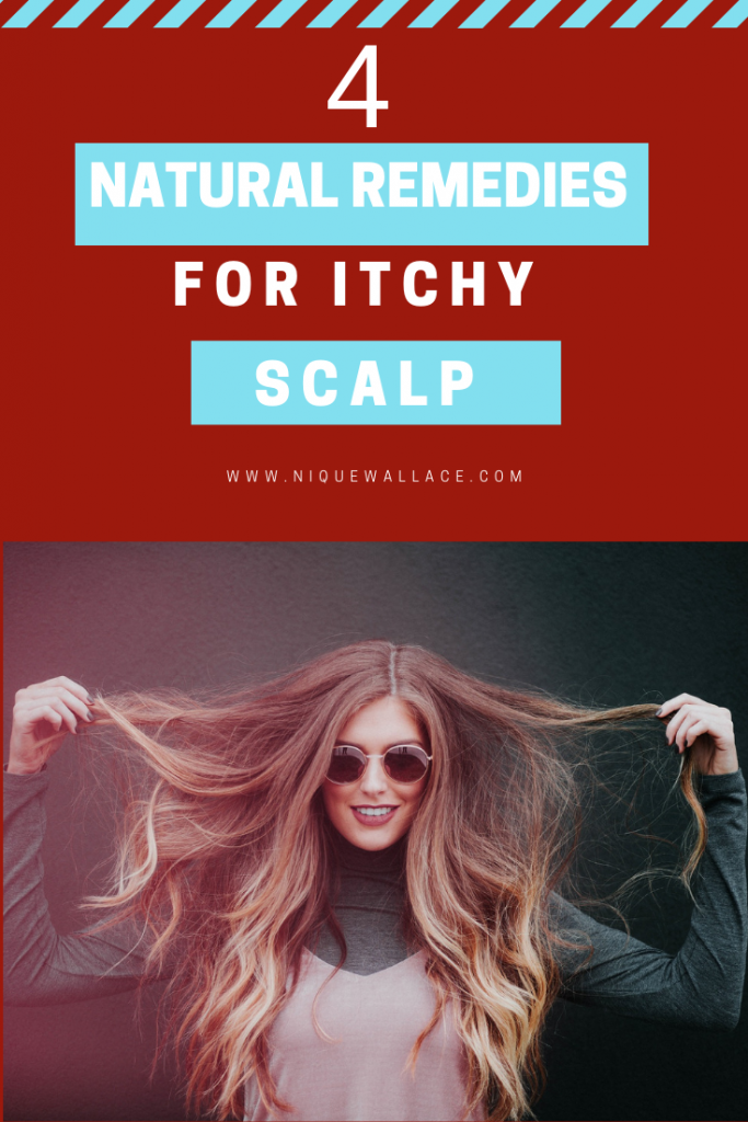 4 natural remedies for itchy scalp